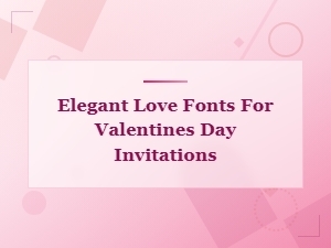 Elegant Serif Love Fonts for Valentine's Day Invitations
